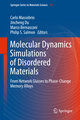 Molecular Dynamics Simulations of Disordered Materials