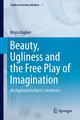 Beauty, Ugliness and the Free Play of Imagination