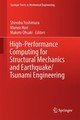 High-Performance Computing for Structural Mechanics and Earthquake/Tsunami Engineering