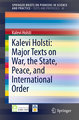 Kalevi Holsti: Major Texts on War, the State, Peace, and International Order