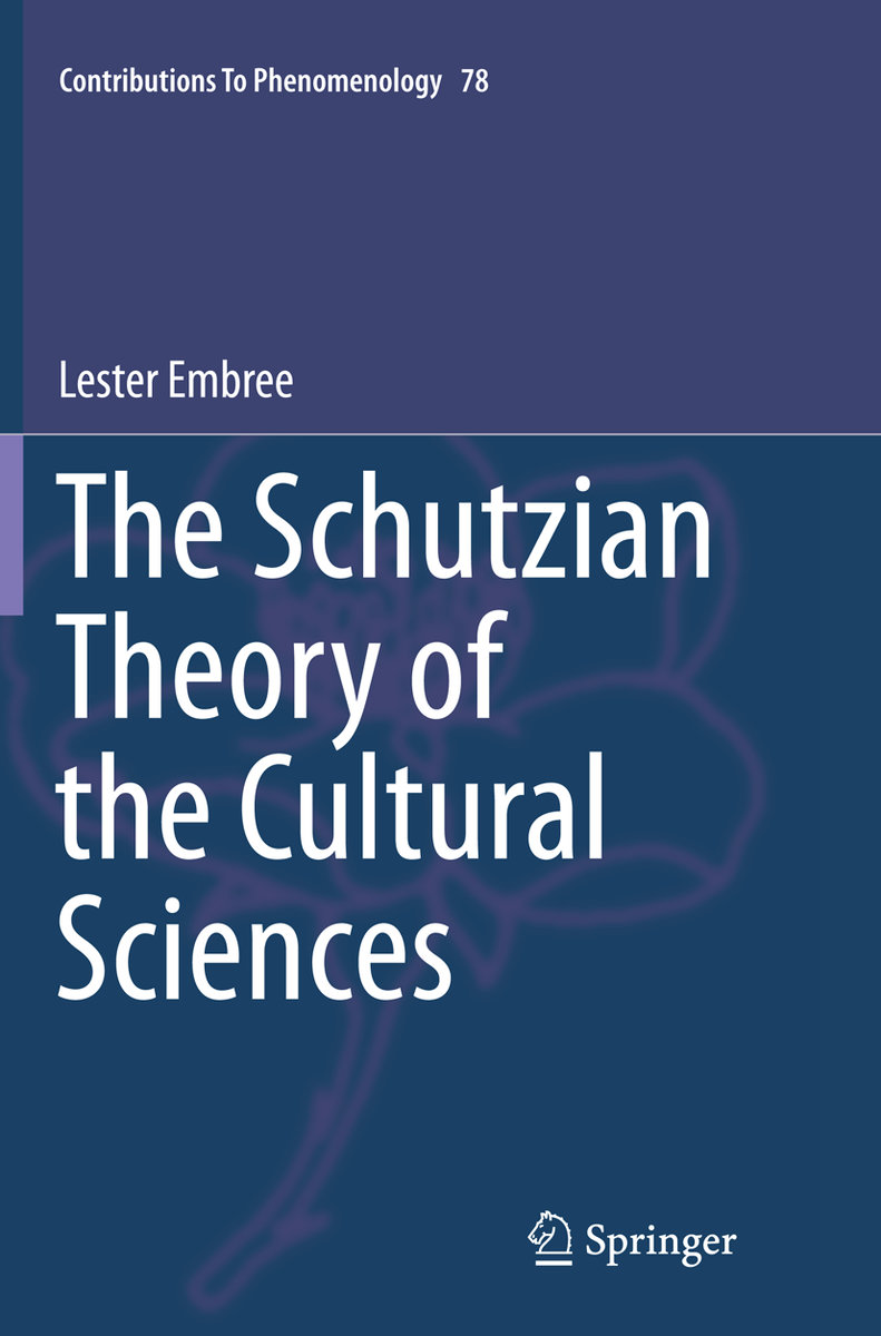 The Schutzian Theory of the Cultural Sciences