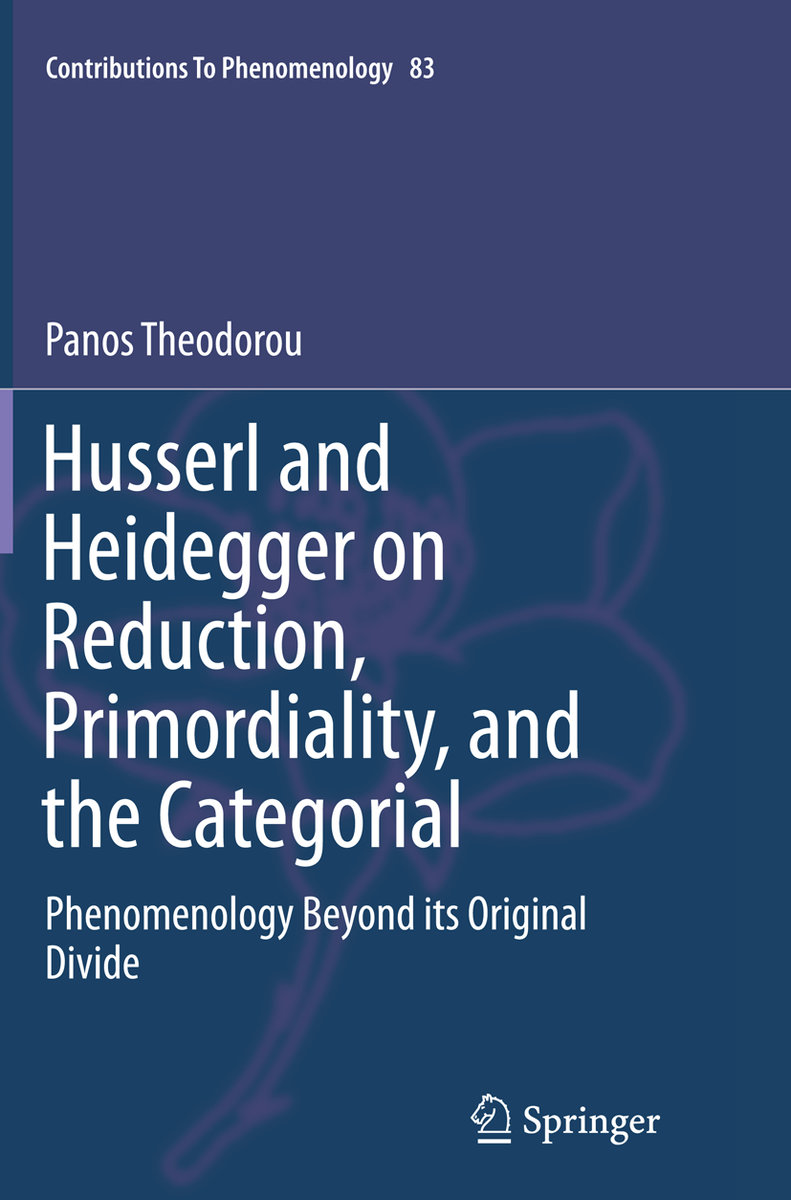 Husserl and Heidegger on Reduction, Primordiality, and the Categorial