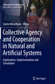 Collective Agency and Cooperation in Natural and Artificial Systems