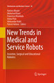 New Trends in Medical and Service Robots