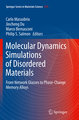 Molecular Dynamics Simulations of Disordered Materials