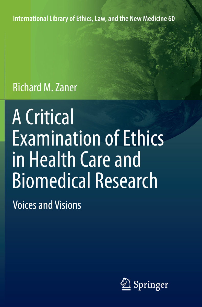 A Critical Examination of Ethics in Health Care and Biomedical Research