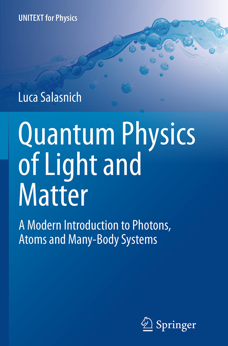 Quantum Physics of Light and Matter