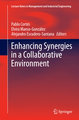 Enhancing Synergies in a Collaborative Environment