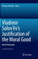 Vladimir Solov´ëv's Justification of the Moral Good