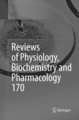 Reviews of Physiology, Biochemistry and Pharmacology Vol. 170