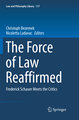 The Force of Law Reaffirmed