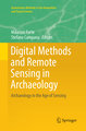 Digital Methods and Remote Sensing in Archaeology