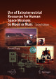 Use of Extraterrestrial Resources for Human Space Missions to Moon or Mars