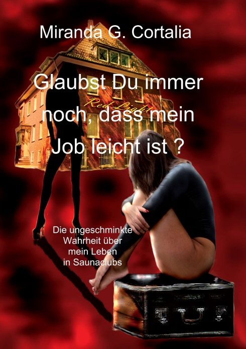 Glaubst Du immer noch, dass mein Job leicht ist ?