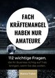 Fachkräftemangel haben nur Amateure