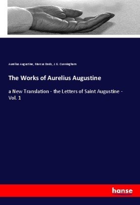 The Works of Aurelius Augustine