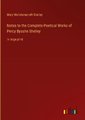 Notes to the Complete Poetical Works of Percy Bysshe Shelley