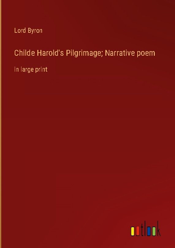 Childe Harold's Pilgrimage; Narrative poem