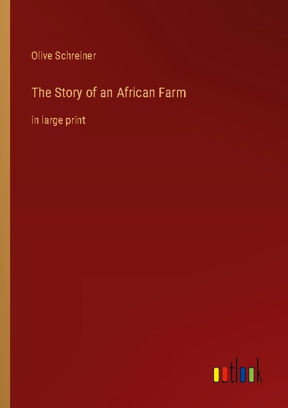 The Story of an African Farm