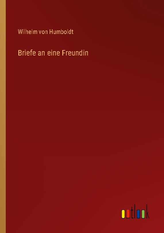 Briefe an eine Freundin