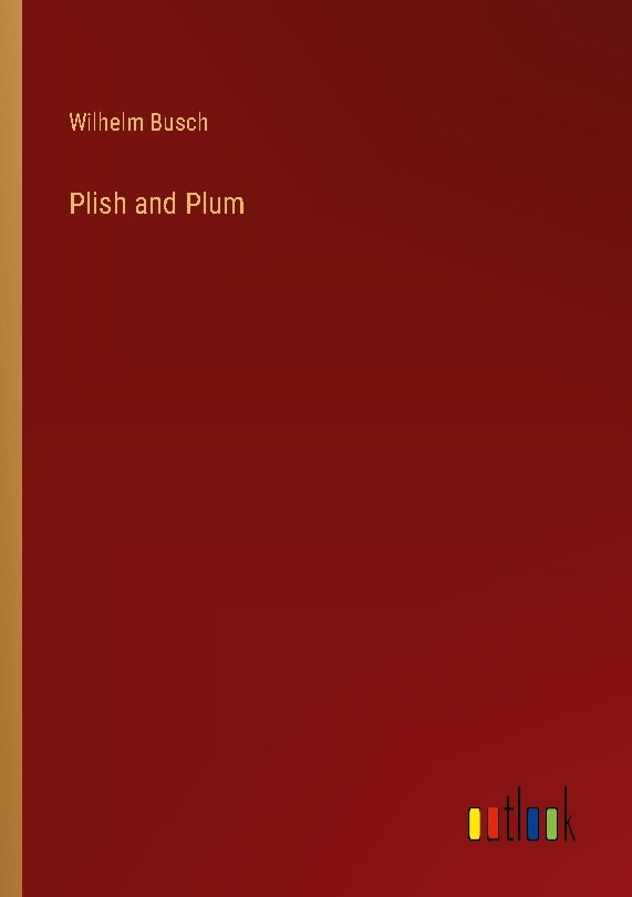 Plish and Plum