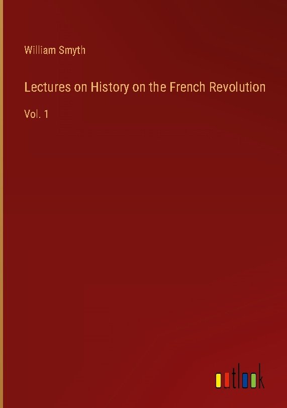 Lectures on History on the French Revolution