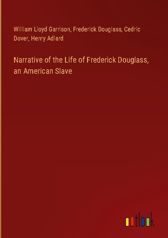 Narrative of the Life of Frederick Douglass, an American Slave