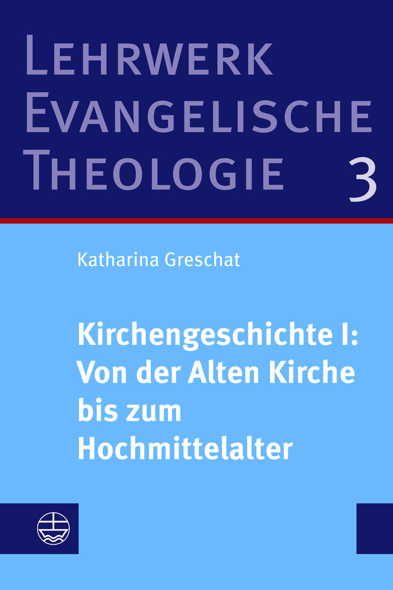 Kirchengeschichte I: Von der Alten Kirche bis zum Hochmittelalter