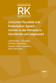 Zwischen Pluralität und Präskription: Sprachnormen in der Romania in Geschichte und Gegenwart