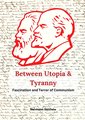 Between Utopia and Tyranny