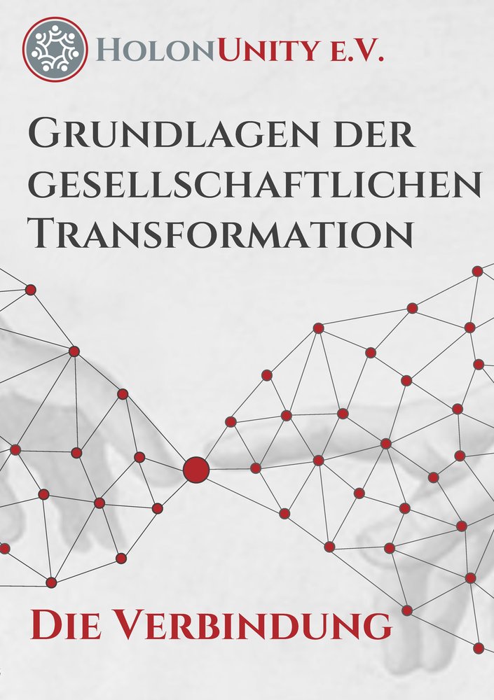 Grundlagen der gesellschaftlichen Transformation - Die Verbindung