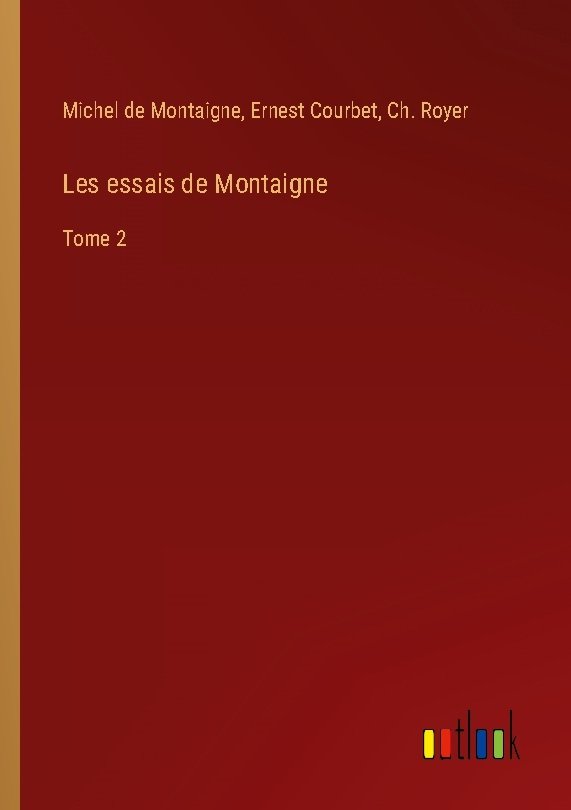 Les essais de Montaigne