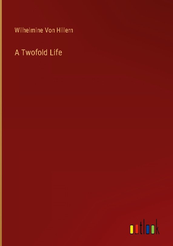 A Twofold Life