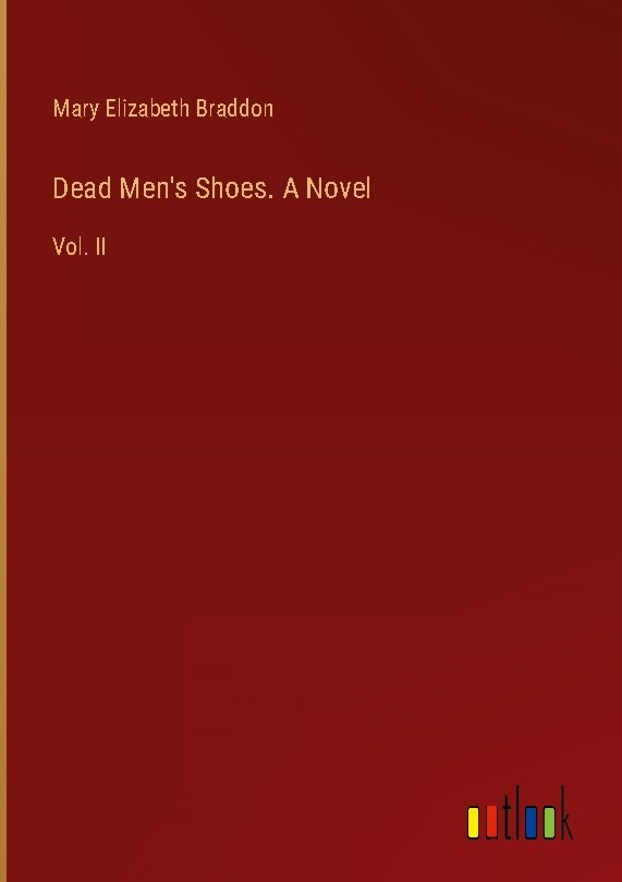 Dead Men's Shoes. A Novel