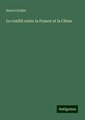 Le conflit entre la France et la Chine