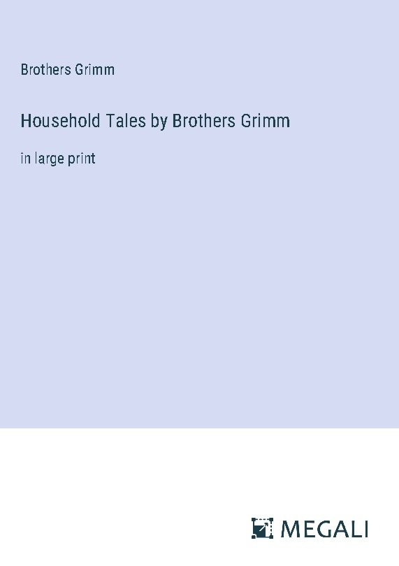 Household Tales by Brothers Grimm