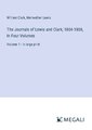 The Journals of Lewis and Clark; 1804-1806, In Four Volumes