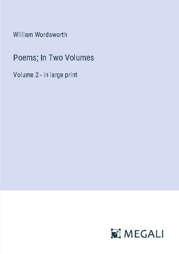 Poems; In Two Volumes