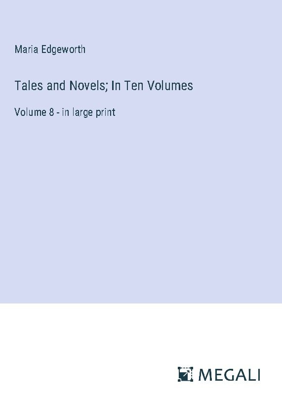 Tales and Novels; In Ten Volumes