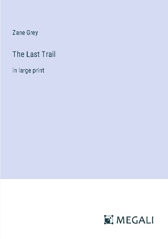 The Last Trail