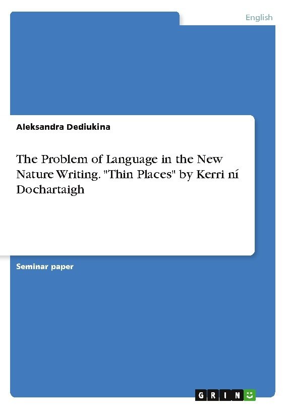 The Problem of Language in the New Nature Writing. 'Thin Places' by Kerri ní Dochartaigh