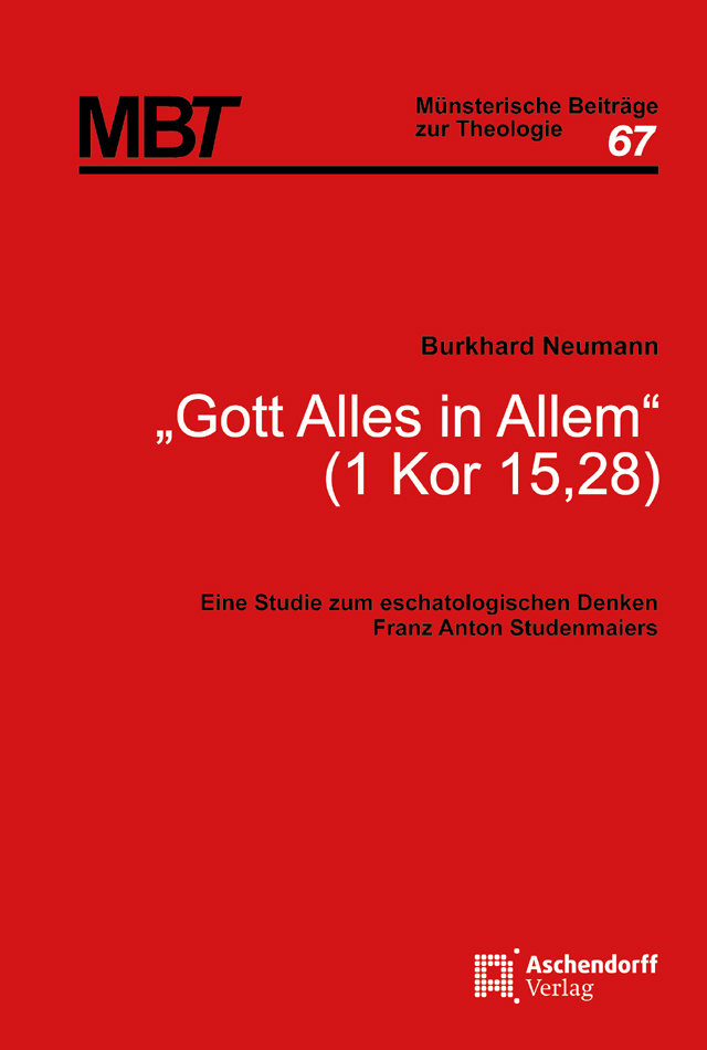 'Gott alles in Allem' (1 Kor 15,28)