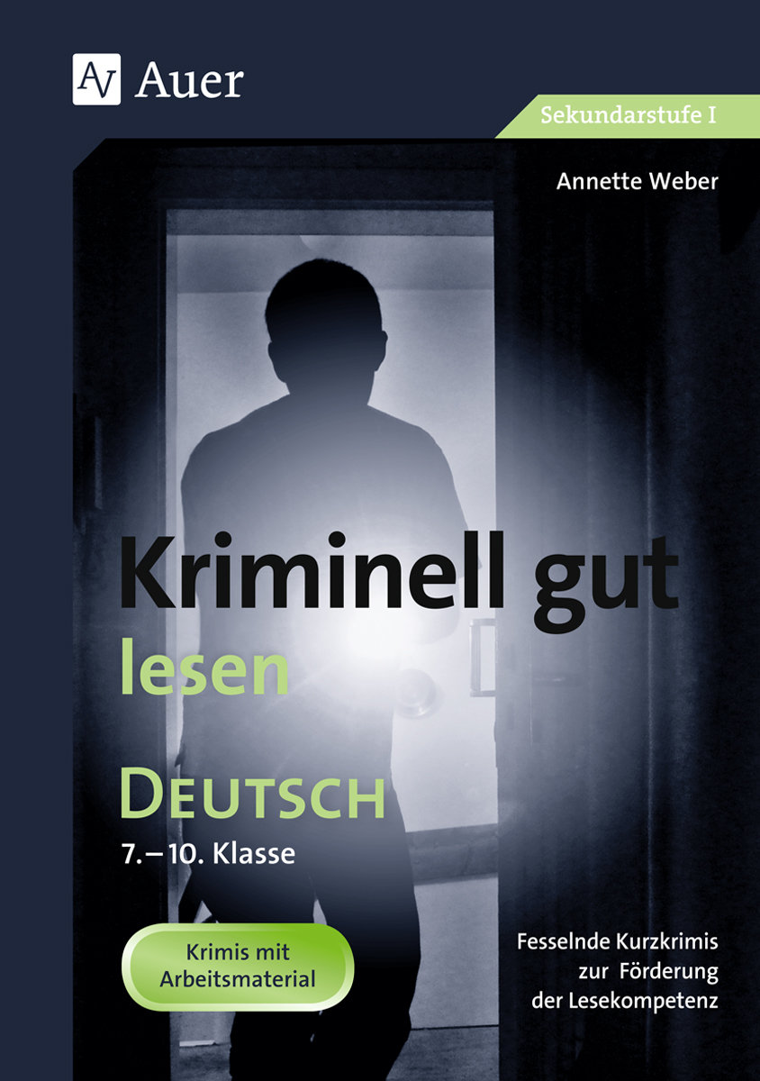 Kriminell gut lesen, Klasse 7-10