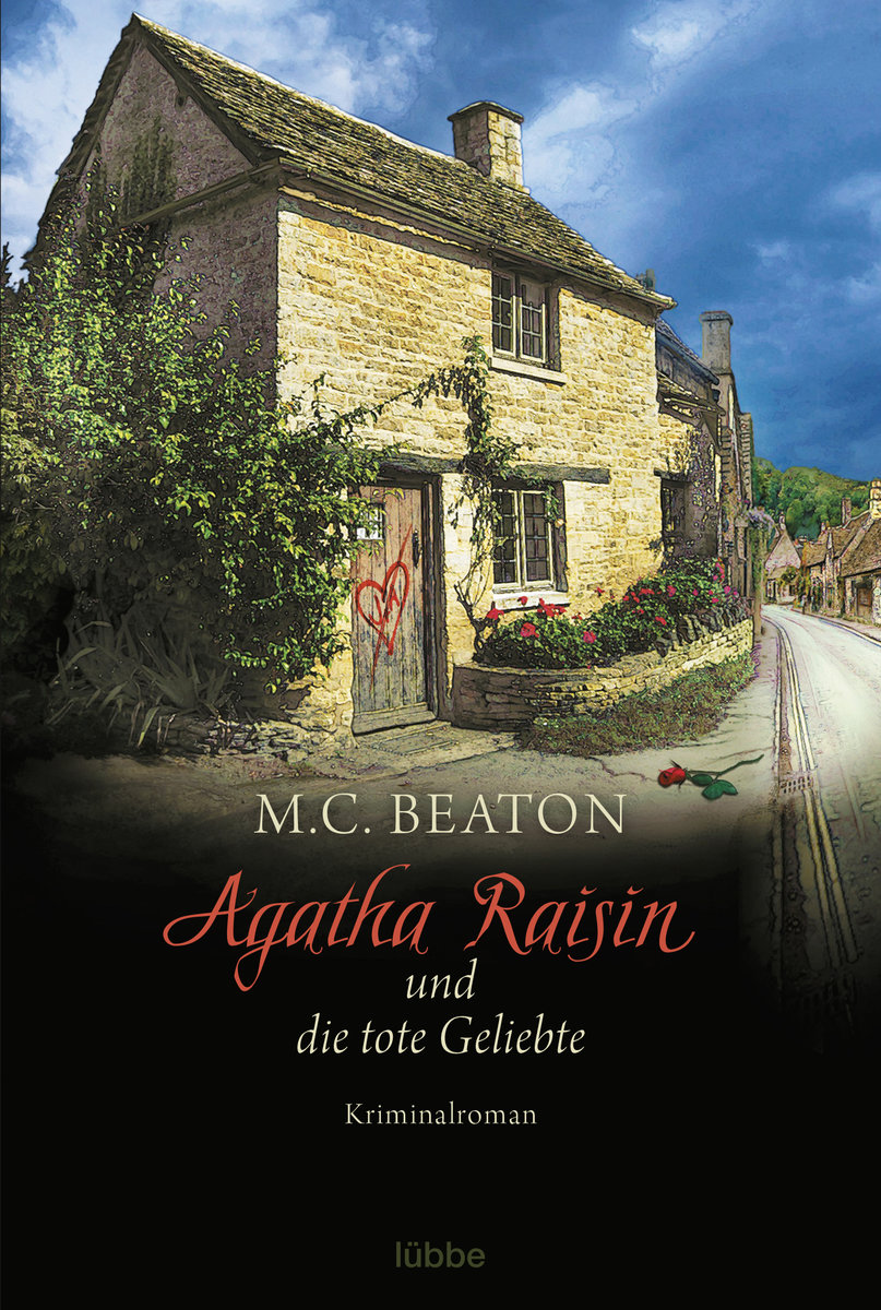 Agatha Raisin und die tote Geliebte