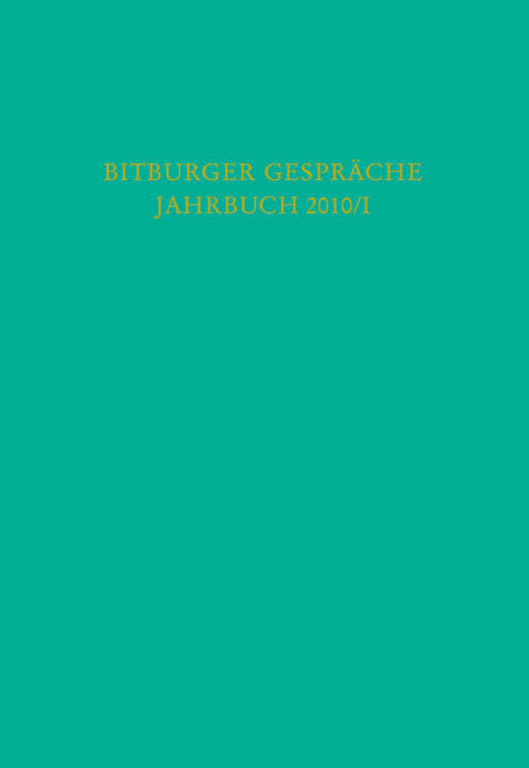 Bitburger Gespräche Jahrbuch 2010/I