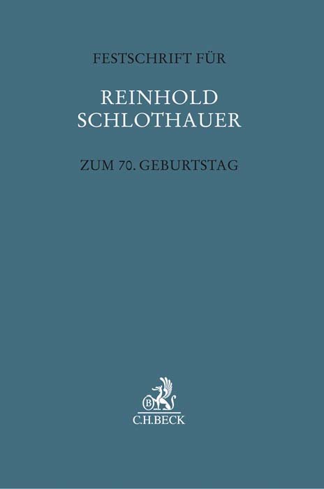 Festschrift für Reinhold Schlothauer zum 70. Geburtstag