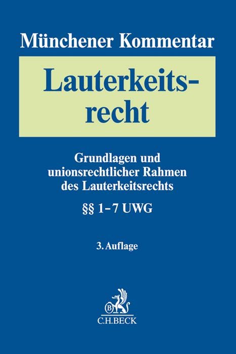 Münchener Kommentar zum Lauterkeitsrecht Bd. 1: Grundlagen