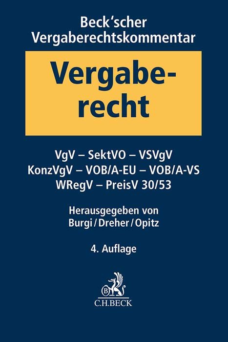 Beck'scher Vergaberechtskommentar Band 2: VgV, SektVO, VSVgV, KonzVgV, VOB/A-EU, VOB/A-VS, WRegV, PreisV 30/53