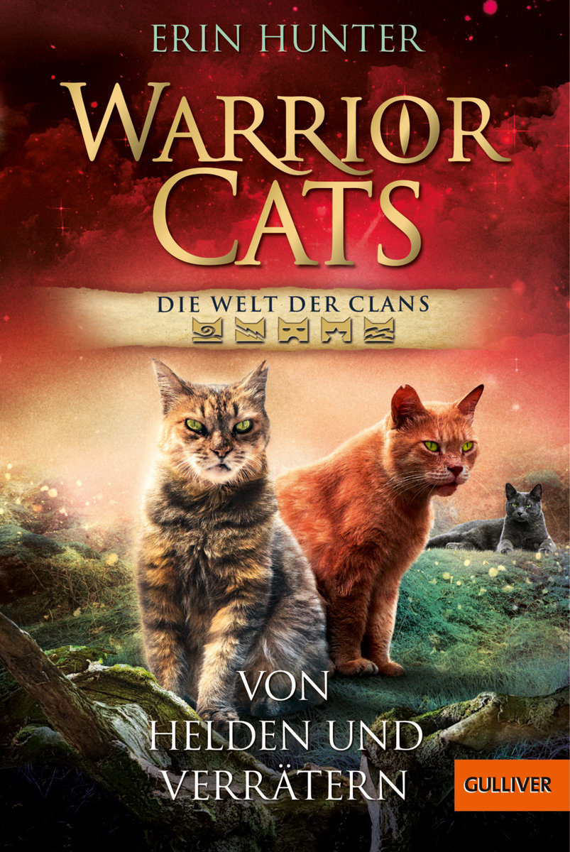 Warrior Cats - Welt der Clans. Von Helden und Verrätern