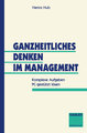 Ganzheitliches Denken im Management